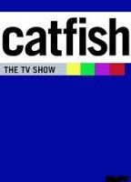 Catfish 2011 - present movie nude scenes