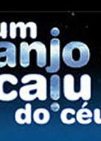 Um Anjo Caiu do Céu 2001 movie nude scenes