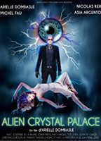 Alien Crystal Palace 2018 movie nude scenes