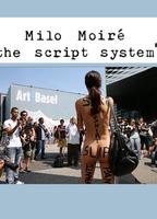 Milo Moire - THE SCRIPT SYSTEM (2013-2014) Nude Scenes